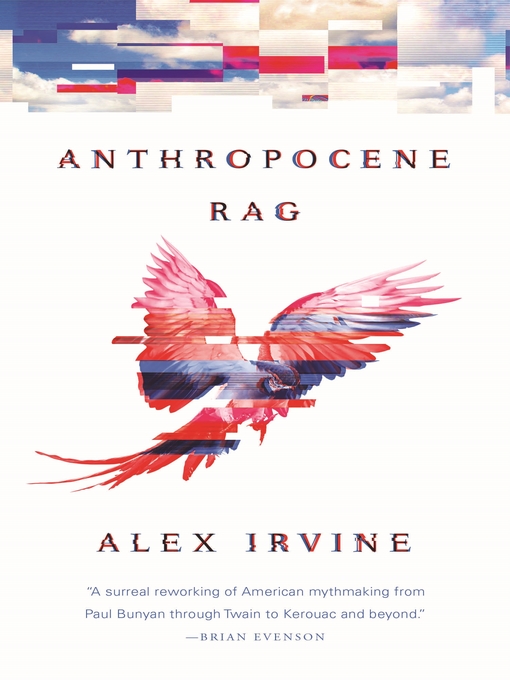 Title details for Anthropocene Rag by Alex Irvine - Wait list